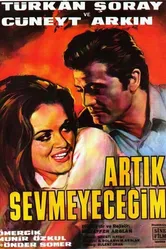 Artik sevmeyecegim постер