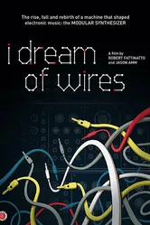 I Dream of Wires постер