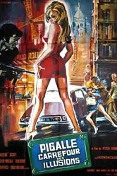 Пигаль, перекресток иллюзий 1973 постер