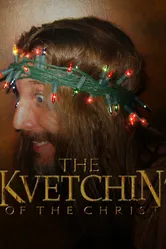 Kvetchin' of the Christ постер