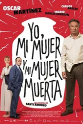 Yo, mi mujer y mi mujer muerta постер