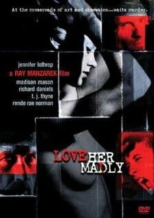 Постер Love Her Madly 2000