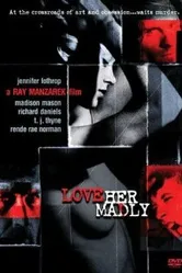 Love Her Madly 2000 постер