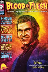 Blood & Flesh: The Reel Life & Ghastly Death of Al Adamson постер