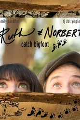 Ruth & Norbert Catch Bigfoot постер