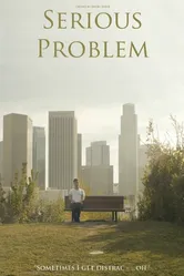 Serious Problem постер