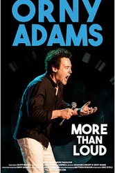 Orny Adams: More than Loud постер