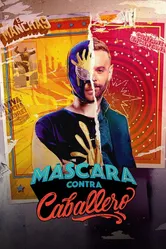 Máscara contra Caballero постер