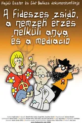 Еврейка из партии ФИДЕС, мать без чувства патриотизма 2008 постер