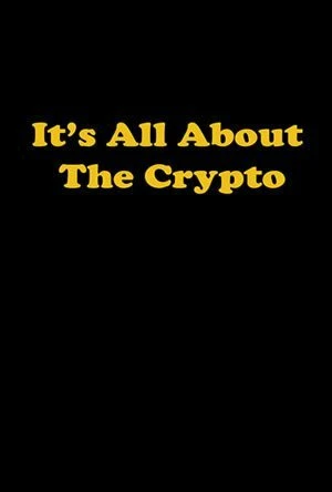 Постер It's All About the Crypto