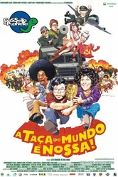 Casseta & Planeta: A Taça do Mundo é Nossa постер