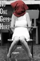 No One Gets Hurt постер