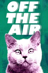 Off the Air 2011 постер