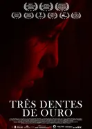 Três dentes de ouro постер