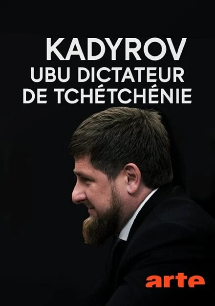 Постер Kadyrov, Ubu dictateur de Tchétchénie