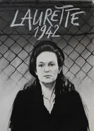 Laurette 1942, une volontaire au camp du Récébédou постер