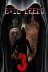 Evil Deeds 3 постер