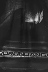 Burundanga: The Columbian Devil's Breath постер