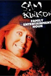 The Sam Kinison Family Entertainment Hour постер