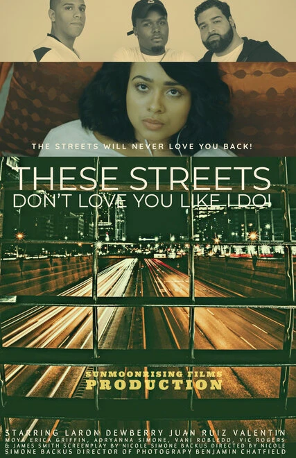 Постер These Streets Don't Love You Like I Do!