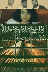 These Streets Don't Love You Like I Do! постер