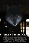Постер Under the Bridge 2011