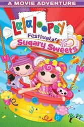 Lalaloopsy: Festival of Sugary Sweets постер
