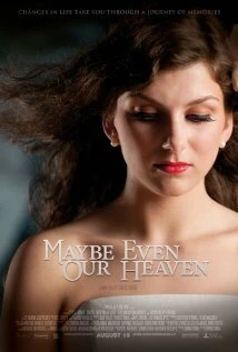 Постер Maybe Even Our Heaven