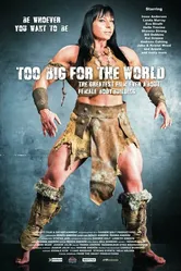 Too Big for the World постер