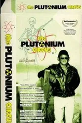 Plutonium Circus постер