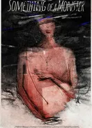 Something of a Monster постер