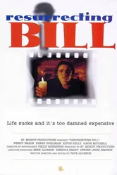Resurrecting Bill постер