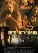 Justice on the Border постер