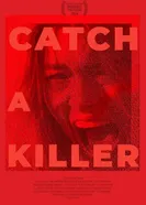 Catch a Killer постер