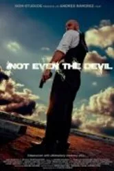 Not Even the Devil постер