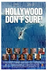 Hollywood Don't Surf! постер
