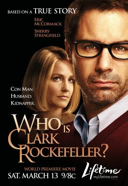 Постер Кто такой Кларк Рокфеллер? 2010