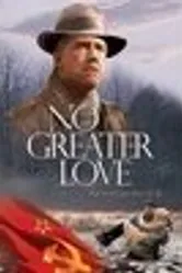 No Greater Love 2005 постер