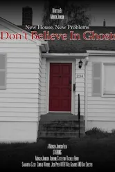 I Don't Believe in Ghosts постер