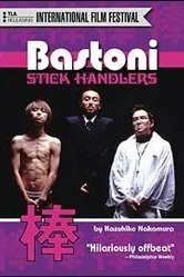 Bastoni: The Stick Handlers постер