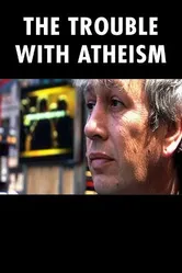 The Trouble with Atheism постер