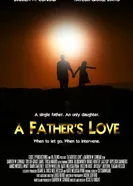 A Father's Love 2016 постер