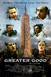 The Greater Good 2006 постер