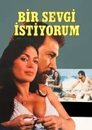 Bir sevgi istiyorum постер