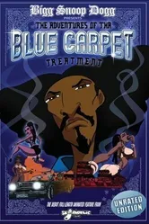 Bigg Snoop Dogg Presents: The Adventures of Tha Blue Carpet Treatment постер