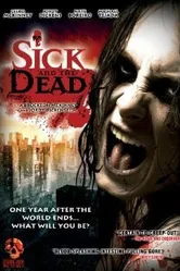 Sick and the Dead постер