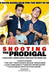 Shooting the Prodigal постер