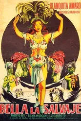 Bella, la salvaje постер