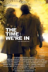 The Time We're In постер