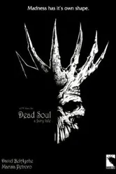Dead Soul: A Fairy Tale постер